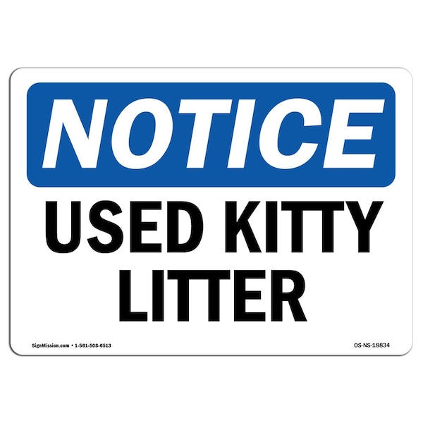 Safety Sign, OSHA Notice, 3.5" Height, Used Kitty Litter Sign, Landscape, 10PK